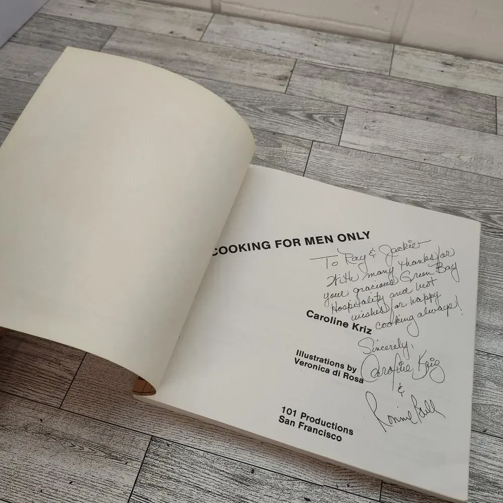 Cooking for Men Only A‎ Man's Cookbook by Caroline Kriz INSCRIBED 1984 Vtg